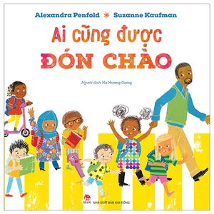 ai cũng được đón chào