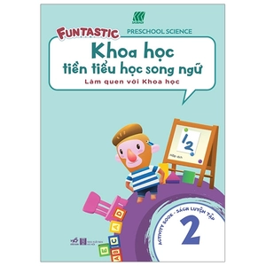 bộ khoa học tiền tiểu học song ngữ- sách luyện tập 2
