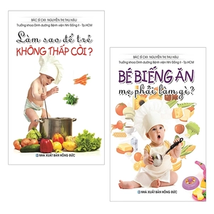 bộ sách bé biếng ăn mẹ phải làm gì? + làm sao để trẻ không thấp còi (bộ 2 cuốn)