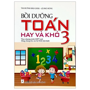 bồi dưỡng toán hay và khó 3 (theo chương trình giáo dục phổ thông mới)