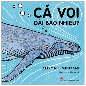 cá voi dài bao nhiêu? (tái bản 2023)