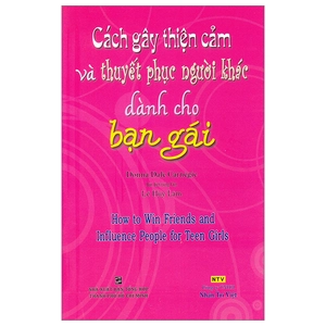 cách gây thiện cảm và thuyết phục người khác dành cho bạn gái