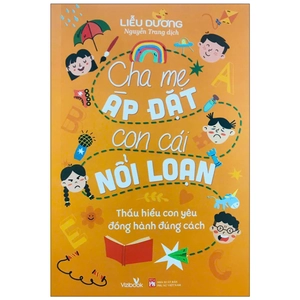 cha mẹ áp đặt con cái nổi loạn