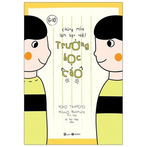 chúng mình làm bạn nhé - trường học cáo