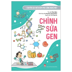 chuyên gia nhí khám phá công nghệ mới - chỉnh sửa gen