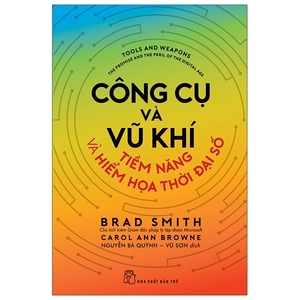 công cụ và vũ khí - tiềm năng và hiểm họa thời đại số