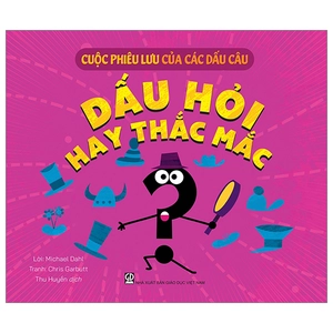 cuộc phiêu lưu của các dấu câu - dấu hỏi hay thắc mắc