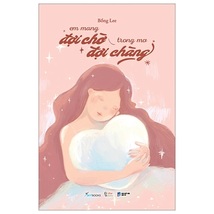 em mang đợi chờ trong mơ đợi chàng