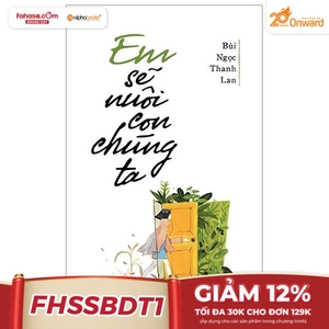 em sẽ nuôi con chúng ta