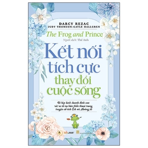 kết nối tích cực thay đổi cuộc sống