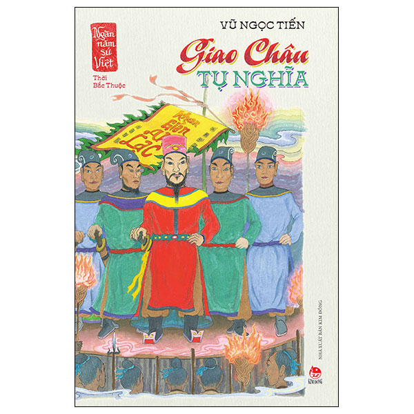 ngàn năm sử việt - thời bắc thuộc - giao châu tụ nghĩa
